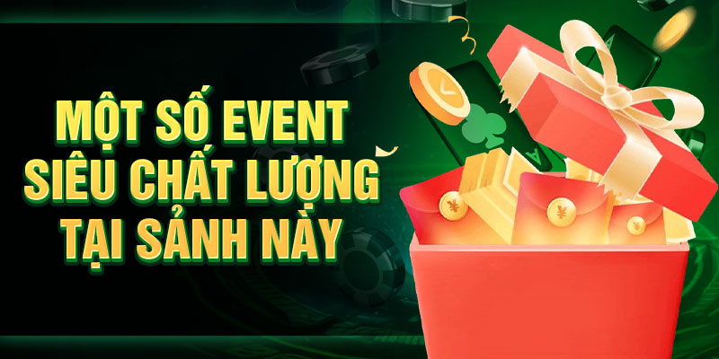 Một số event siêu chất lượng tại sảnh này